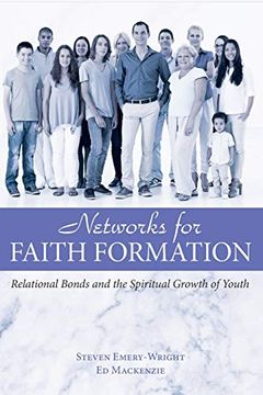 portada Networks for Faith Formation: Relational Bonds and the Spiritual Growth of Youth (en Inglés)