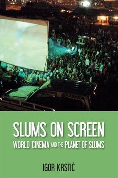 portada Slums on Screen: World Cinema and the Planet of Slums (Edinburgh Companions to the Gothic)
