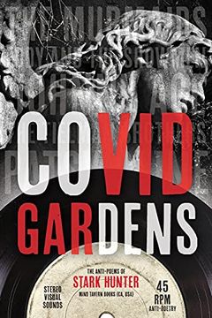 portada Covid Gardens: The Anti-Poems of Stark Hunter