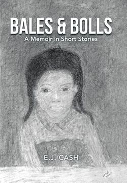 portada Bales & Bolls: A Memoir in Short Stories (en Inglés)