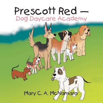 portada Prescott Red - Dog Daycare Academy