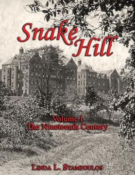 portada Snake Hill Volume I: The Nineteenth Century