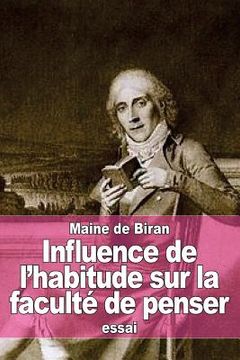 portada Influence de l'habitude sur la faculté de penser (in French)