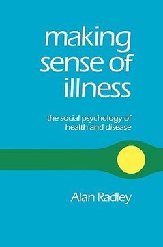 portada making sense of illness: the social psychology of health and disease (in English)