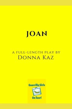 portada Joan: A Full-Length Play (en Inglés)