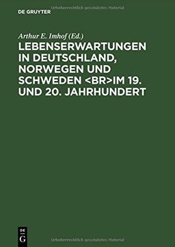 portada Lebenserwartungen in Deutschland, Norwegen und Schweden im 19. Und 20. Jahrhundert (en Alemán)