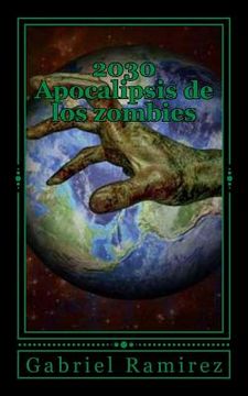 portada 2030 Apocalipsis De Los Zombies (in Spanish)