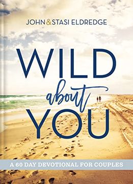 portada Wild About You: A 60-Day Devotional for Couples (en Inglés)