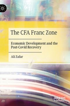 portada The Cfa Franc Zone: Economic Development and the Post-Covid Recovery (en Inglés)