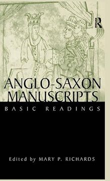 portada Anglo-Saxon Manuscripts: Basic Readings (Basic Readings in Chaucer and his Time) (en Inglés)