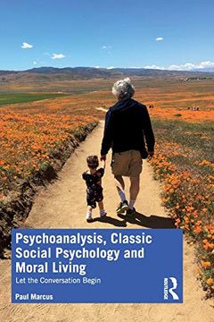 portada Psychoanalysis, Classic Social Psychology and Moral Living: Let the Conversation Begin (en Inglés)