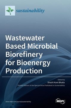 portada Wastewater Based Microbial Biorefinery for Bioenergy Production (en Inglés)