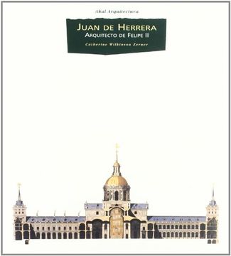 portada Juan de Herrera: Arquitecto de Felipe ii