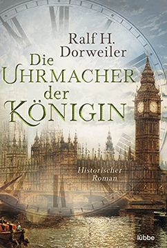 portada Die Uhrmacher der Königin: Historischer Roman (en Alemán)