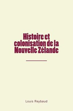 portada Histoire et colonisation de la Nouvelle Zélande (in French)