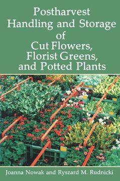 portada Postharvest Handling and Storage of Cut Flowers, Florist Greens, and Potted Plants