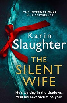 portada The Silent Wife: One of the Bestselling Books of the Year, From the no. 1 Sunday Times Crime Thriller Suspense Author: Book 10 (The Will Trent Series) 