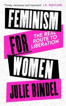 portada Feminism for Women: The Real Route to Liberation (in English)