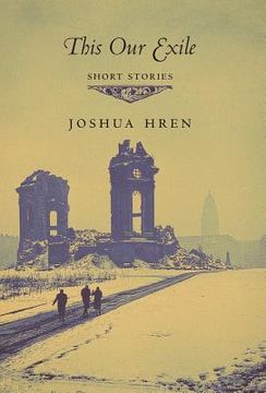 portada This Our Exile: Short Stories (in English)