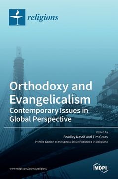 portada Orthodoxy and Evangelicalism: Contemporary Issues in Global Perspective: Contemporary Issues in Global Perspective 