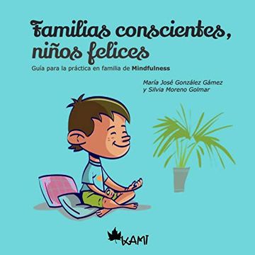 portada Familias Conscientes Niños, Felices (in Spanish)