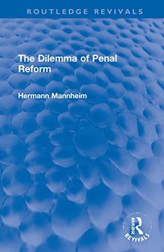 portada The Dilemma of Penal Reform (Routledge Revivals) (en Inglés)
