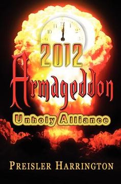 portada 2012 armageddon: unholy alliance (en Inglés)