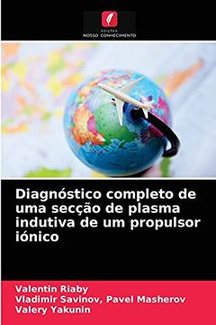 portada Diagnóstico Completo de uma Secção de Plasma Indutiva de um Propulsor Iónico (en Portugués)