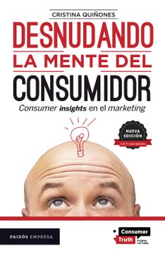 portada Desnudando la mente del consumidor. Nueva edición (in Spanish)