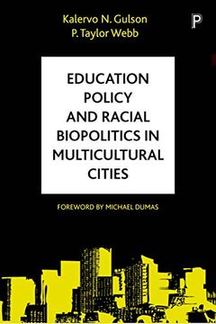 portada Education Policy and Racial Biopolitics in Multicultural Cities (en Inglés)