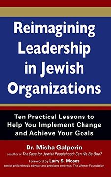 portada Reimagining Leadership in Jewish Organizations: Ten Practical Lessons to Help you Implement Change and Achieve Your Goals (en Inglés)