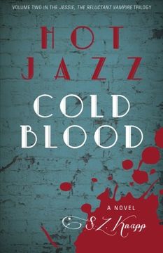 portada Hot Jazz, Cold Blood: Volume 2 (Jessie, the Reluctant Vampire)