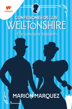 portada Un Corazon Traidor Confesiones de los Welltonshire 3 (in Spanish)