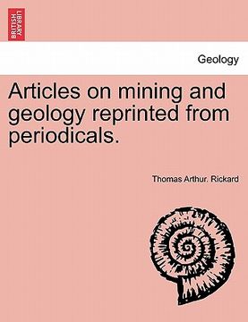 portada articles on mining and geology reprinted from periodicals. (en Inglés)