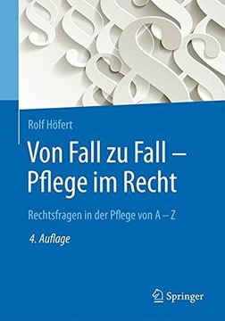 portada Von Fall zu Fall - Pflege im Recht: Rechtsfragen in der Pflege von a - z (en Alemán)