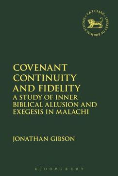 portada Covenant Continuity and Fidelity: A Study of Inner-Biblical Allusion and Exegesis in Malachi (in English)