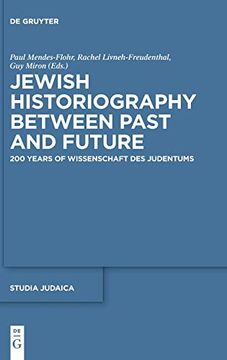 portada Jewish Historiography Between Past and Future (Studia Judaica) [Hardcover ] (en Inglés)