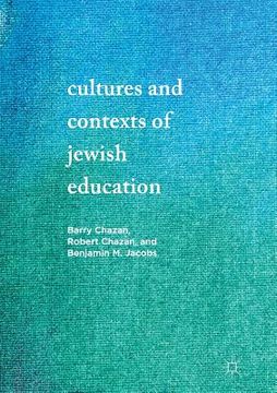 portada Cultures and Contexts of Jewish Education (en Inglés)