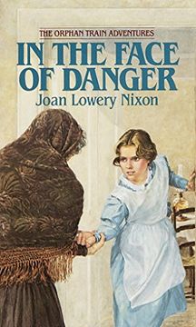 portada In the Face of Danger (The Orphan Train Adventures) 