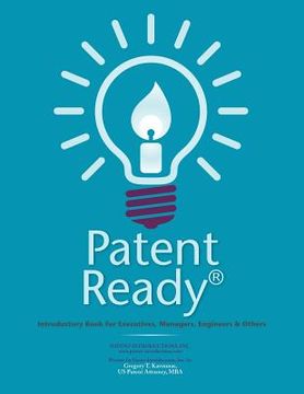 portada Patent Ready(R): Introductory Book for Executives, Managers, Engineers & Others (in English)