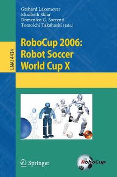 portada robocup 2006: robot soccer world cup x (en Inglés)