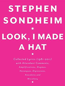 portada Look, i Made a Hat: Collected Lyrics (1981-2011) With Attendant Comments, Amplifications, Dogmas, Harangues, Digressions, Anecdotes and mi (in English)