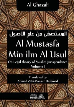 portada Al Mustasfa min ilm al Usul: On Legal Theory of Muslim Jurispudence (en Inglés)