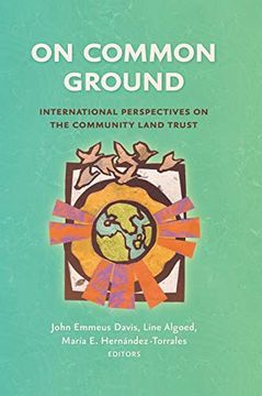 portada On Common Ground: International Perspectives on the Community Land Trust (en Inglés)