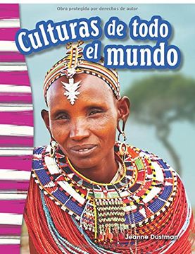 portada Culturas de Todo el Mundo (Cultures Around the World) (Spanish Version) (Grade 3) (Primary Source Readers: Historia