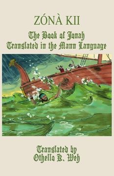 portada Zónà Kii: The Book of Jonah Translated in the Mann Language (en Inglés)