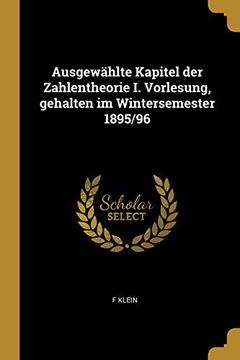 portada Ausgewählte Kapitel Der Zahlentheorie I. Vorlesung, Gehalten Im Wintersemester 1895 (en Alemán)