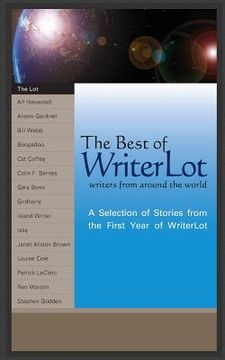 portada The Best of WriterLot: A Selection of Stories from the First Year of WriterLot