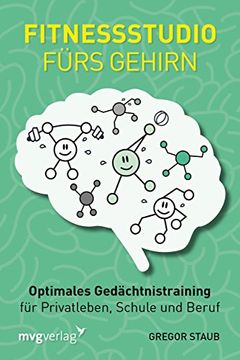 portada Fitnessstudio Fürs Gehirn: Optimales Gedächtnistraining für Privatleben, Schule und Beruf (en Alemán)