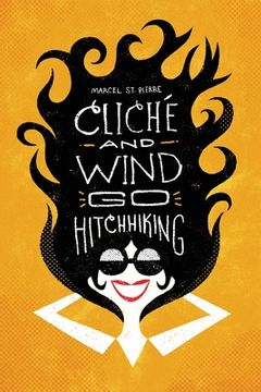 portada Cliché and Wind Go Hitchhiking: and Other Shortweird Stories